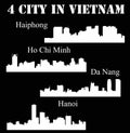 Set of 4 City silhouette in Vietnam ( Ho Chi Minh, Hanoi, Da Nang, Haiphong )