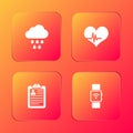 Set Cloud with rain, Heart rate, Clipboard resume and Smartwatch wireless icon. Vector