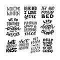Set of cozy winter or autumn quotes. Hand written lettering quote. Modern typogrpahy signs. Inspirational fall quotes