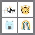 Set of cute animal faces. Creative animal print bear, tiger and rainbow, lettering happy. Vector Illustration for scandinavian