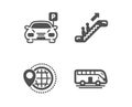 Escalator, World travel and Parking icons. Bus tour sign. Elevator, Map pointer, Car park. Transport. Vector Royalty Free Stock Photo