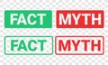 Set of fact myth sign. Concept of thorough fact-checking or easy compare evidence with transparent background.. Royalty Free Stock Photo