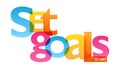 SET GOALS typography poster Royalty Free Stock Photo