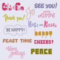 Set of hand drawn lettering phrases. Lots of fun, thank you, hugs and kisses, cheers, with love, feast time, be happy.