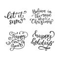 Set of hand drawn vector quotes. Let it snow. Believe in the mag