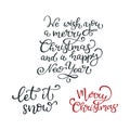 Set of hand drawn vector quotes. Merry Christmas .Let it snow. Royalty Free Stock Photo
