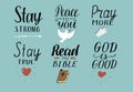 Set of 6 Hand lettering christian quotes with symbols Stay strong. Peace to you. Pray more. Read the bible. God is good.