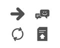 Happy emotion, Next and Full rotation icons. Upload file sign. Web chat, Forward, Refresh or reload.