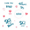 Set of Happy Father`s Day quotes. Vector Illustration.