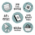 Set of hygge lifestyle cozy elements and simple lettering greeting sign