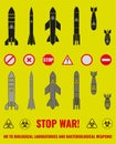 Set of icons of various bombs, missiles and signs of anti-war symbols. Constructor. The inscription STOP WAR! NO TO BIOLOGICAL