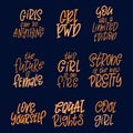 Set of Inspirational girl power quotes. Hand drawn lettering for poster or card. Feminism woman motivational slogans