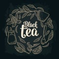 Set with lettering Black Tea. Vector vintage engraving Royalty Free Stock Photo