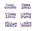 Set of lettering phrases about llama. Collection quotes