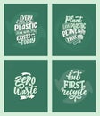 Set with lettering slogans about waste recycling. Nature concept based on reducing waste and using or reusable products.