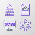 Set line Hexagram sheriff, Vote, Declaration of independence and White House icon. Vector