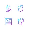 Set line Stethoscope, Clinical record, Eye drop bottle and High human body temperature. Gradient color icons. Vector Royalty Free Stock Photo