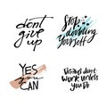Set of Motivation Phrases. Hand Drawn Graphic Modern Illustration. Vector Grunge Textured Background