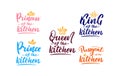 Set of motivational funny kitchen family quote with illustration of hand drawn crown. Vector script.