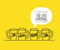 Set mugs drinks with we are hiring message