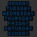 Set of names of days of the week in the form of an electronic tableau in a blue glow
