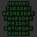 Set of names of days of the week in the form of an electronic tableau in a green glow
