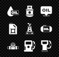 Set Oil drop, Propane gas tank, Word oil, Metallic pipes and valve, Petrol station, Canister for motor and rig icon