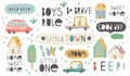 Set of Phrases and Clipart Ã¢â¬â Cars, Houses, Plane Ã¢â¬â for create Nursery Posters, Shower Card, Kids T-shirt, Baby Books. Vector Royalty Free Stock Photo