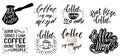 Set of popular quotes related to hand drawn coffee. Calligraphy style quote. But first, coffee. Handwritten lettering