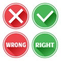 Set red and green icons buttons. Rejection and confirmation. Wrong and right. Vector