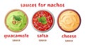 Set of sauces for nachos on an isolated background. Guacamole, salsa, cheese sauce. Traditional Mexican food. Vector