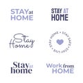 Set of signs Stay at home, stay safe and live, work from home