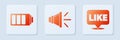 Set Speaker volume, Battery charge level indicator and Like in speech bubble. White square button. Vector Royalty Free Stock Photo