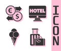 Set Suitcase, Money exchange, Ice cream in waffle cone and Online hotel booking icon. Vector