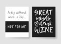 Set of templates for cards with positive text about wine. Hand drawn vector patterns brochures and lettering quote