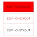 Set of tree signs self checkout In red color.