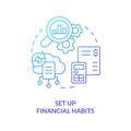 Set up financial habits blue gradient concept icon