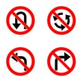 Set of variants a U-Turn forbidden - road sign on white background. Group of as fish-eye, simple and grunge