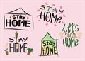 Set of vector inscriptions `Stay at home` with flowers and hearts