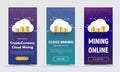 Set of Vertical vector web banners with a cloud and piles of gold coins for currency mining.