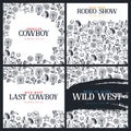 Set of Wild West and Cowboy banners. Rodeo Show. Hand draw doodle background. Vector Illustration.