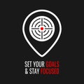 Set your goals and stay focused vector poster Royalty Free Stock Photo