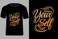 Set Yourself Free Typography T Shirt Design