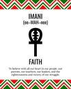 The Seven Principles of Kwanzaa sign. Seventh day of Kwanzaa Imani or Faith. African American Holidays. Vector template