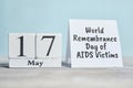 17 seventeenth World Remembrance Day of AIDS Victims May Month Calendar Concept on Wooden Blocks Royalty Free Stock Photo