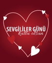 Sevililer gunu kutlu olsun. translate: Happy valentines day