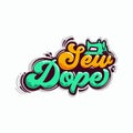 Sew dope hobbies graffiti lettering design