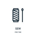 sew icon vector from free time collection. Thin line sew outline icon vector illustration. Linear symbol for use on web and mobile Royalty Free Stock Photo