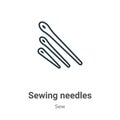 Sewing needles outline vector icon. Thin line black sewing needles icon, flat vector simple element illustration from editable sew Royalty Free Stock Photo