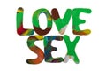 Sex and love spelled out using colored plasticine